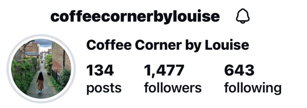 Profile header for coffeecornerbylouise with circular photo on left, username and notification bell, showing 134 posts, 1,477 followers, 643 following on the right.